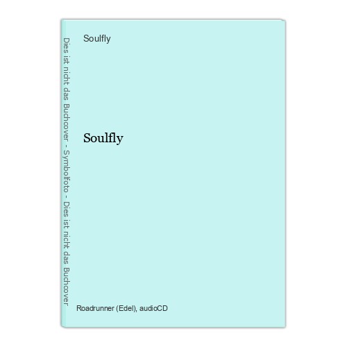 Soulfly - soulfly, soulfly:
