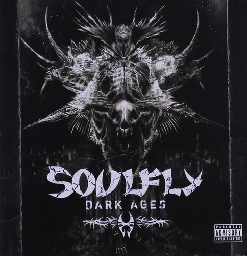 Soulfly dark ages album - soulfly,